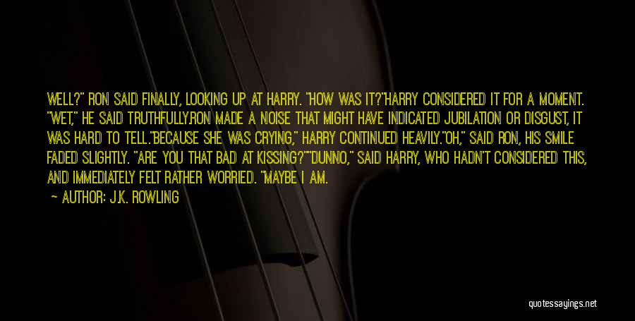 Crying For Your Love Quotes By J.K. Rowling