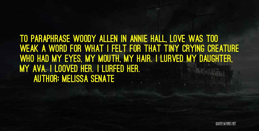 Crying For Your Love Quotes By Melissa Senate