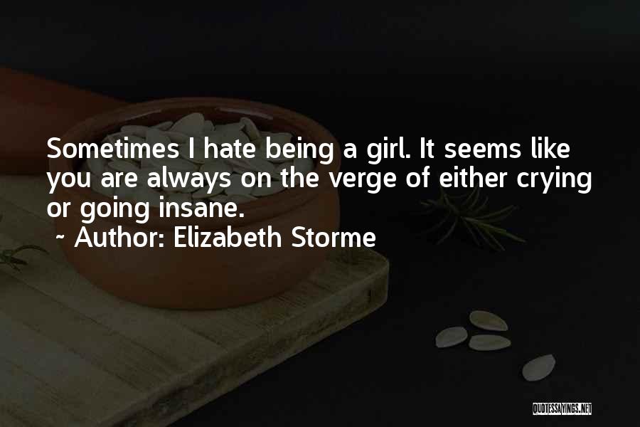 Crying Girl Quotes By Elizabeth Storme