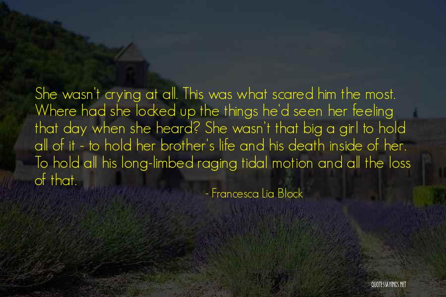 Crying Girl Quotes By Francesca Lia Block