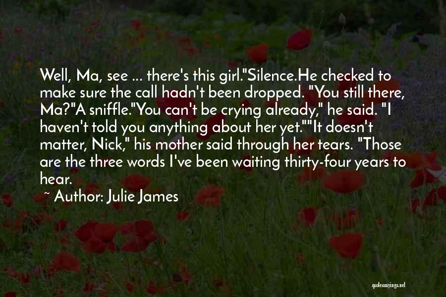 Crying Girl Quotes By Julie James