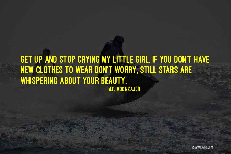 Crying Girl Quotes By M.F. Moonzajer