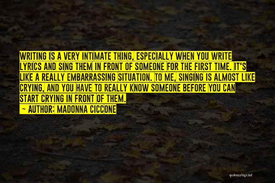 Crying In Front Of Someone Quotes By Madonna Ciccone