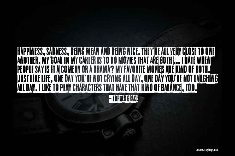 Crying In Movies Quotes By Topher Grace Crying In Movies Quotes By Topher Grace