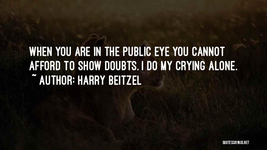 Crying In Public Quotes By Harry Beitzel