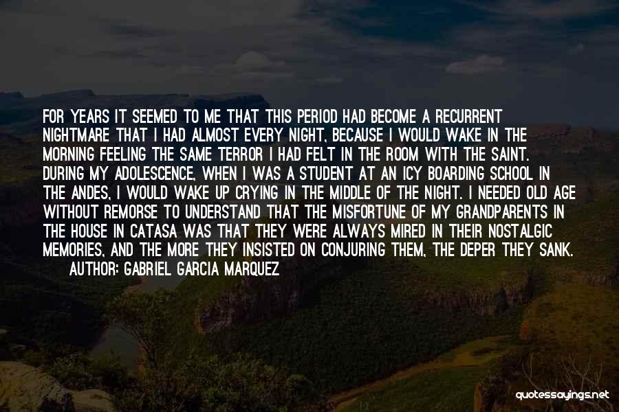 Crying In The Middle Of The Night Quotes By Gabriel Garcia Marquez