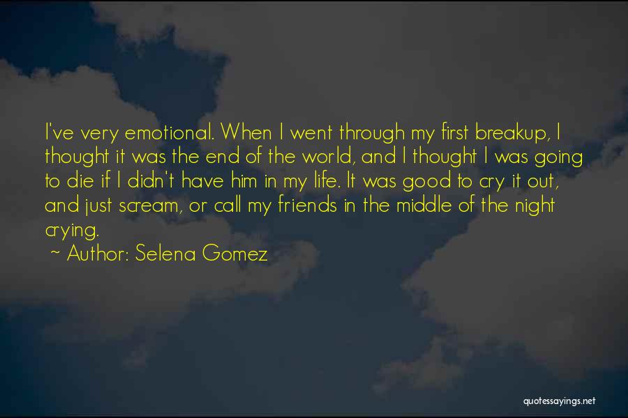 Crying In The Middle Of The Night Quotes By Selena Gomez