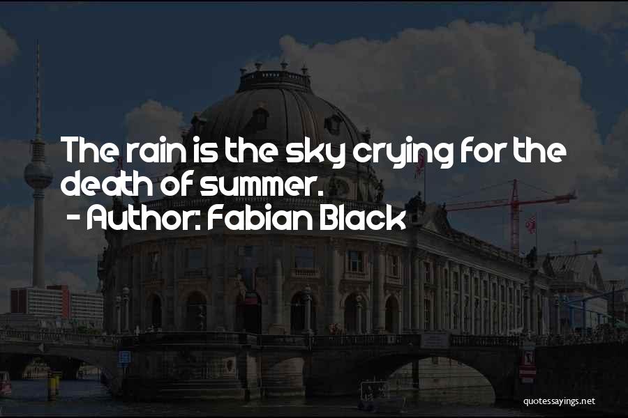 Crying In The Rain Quotes By Fabian Black