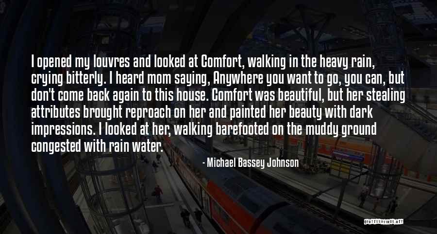 Crying In The Rain Quotes By Michael Bassey Johnson