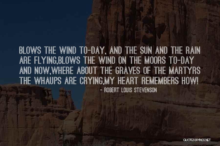 Crying In The Rain Quotes By Robert Louis Stevenson