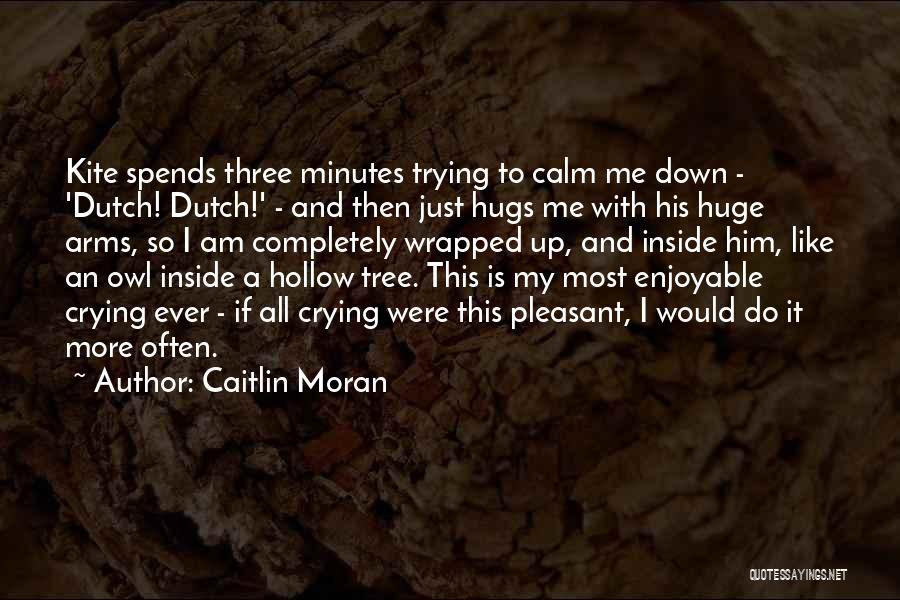 Crying Inside Quotes By Caitlin Moran