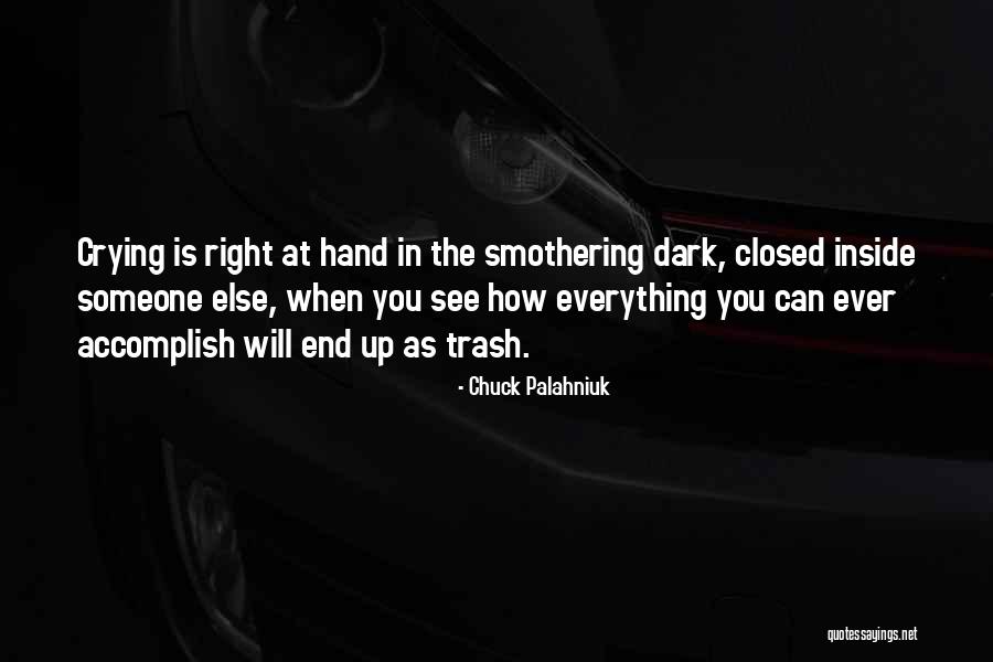 Crying Inside Quotes By Chuck Palahniuk