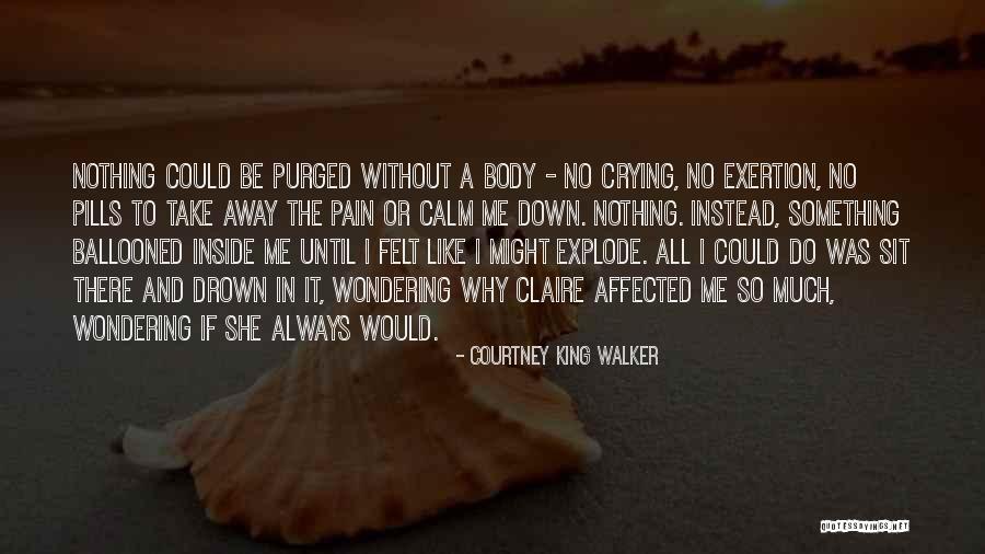 Crying Inside Quotes By Courtney King Walker