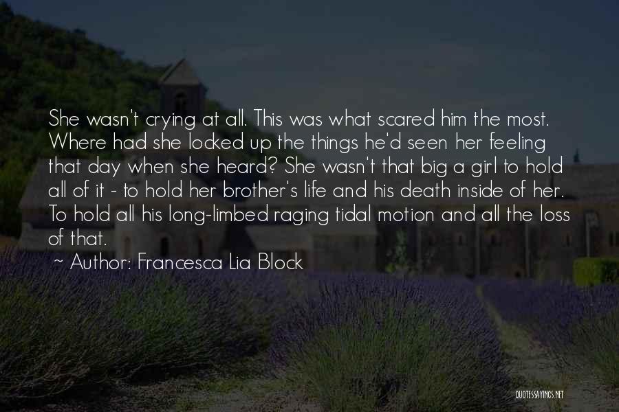 Crying Inside Quotes By Francesca Lia Block