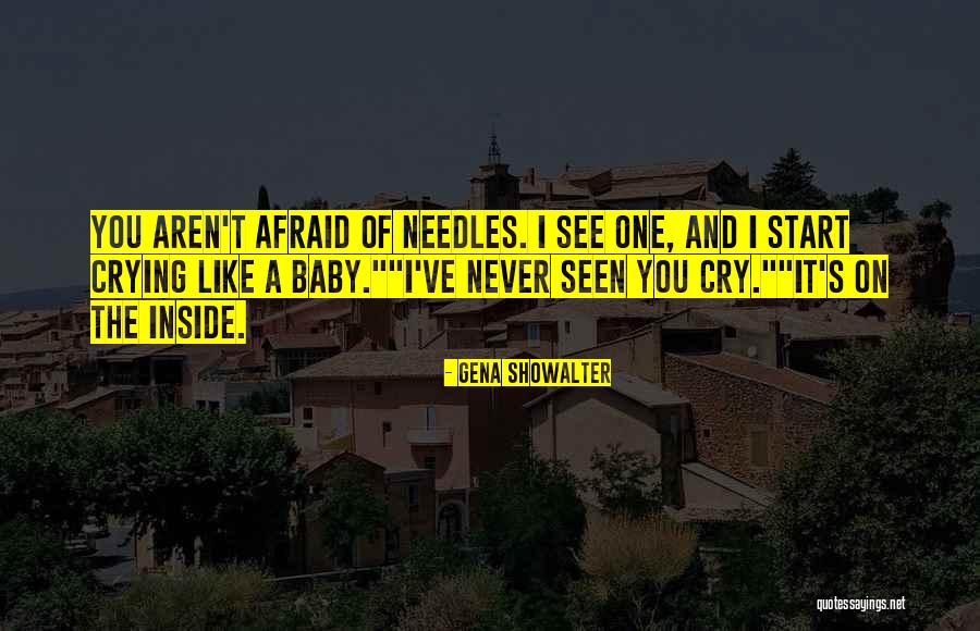 Crying Inside Quotes By Gena Showalter Crying Inside Quotes By Gena Showalter