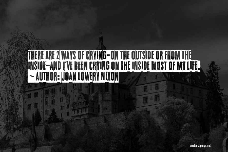 Crying Inside Quotes By Joan Lowery Nixon