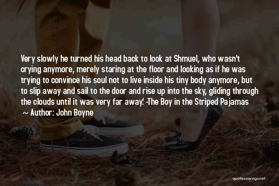 Crying Inside Quotes By John Boyne