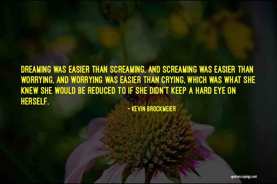 Crying Is Okay Quotes By Kevin Brockmeier Crying Is Okay Quotes By Kevin Brockmeier