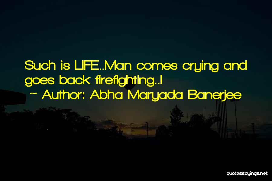 Crying Man Quotes By Abha Maryada Banerjee