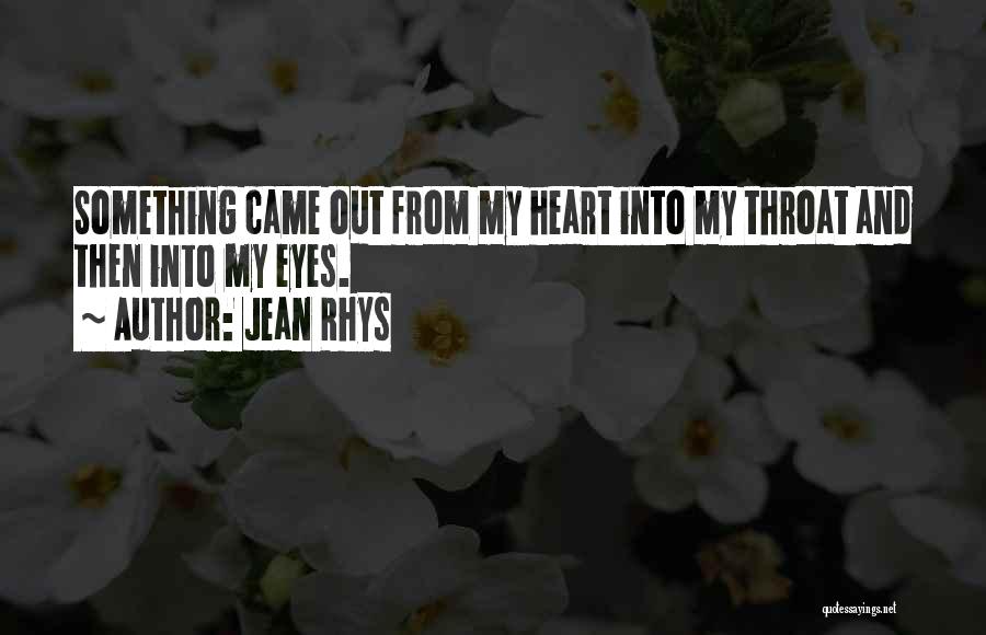 Crying My Eyes Out Quotes By Jean Rhys