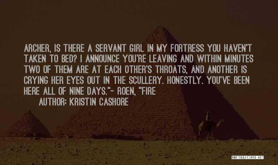 Crying My Eyes Out Quotes By Kristin Cashore