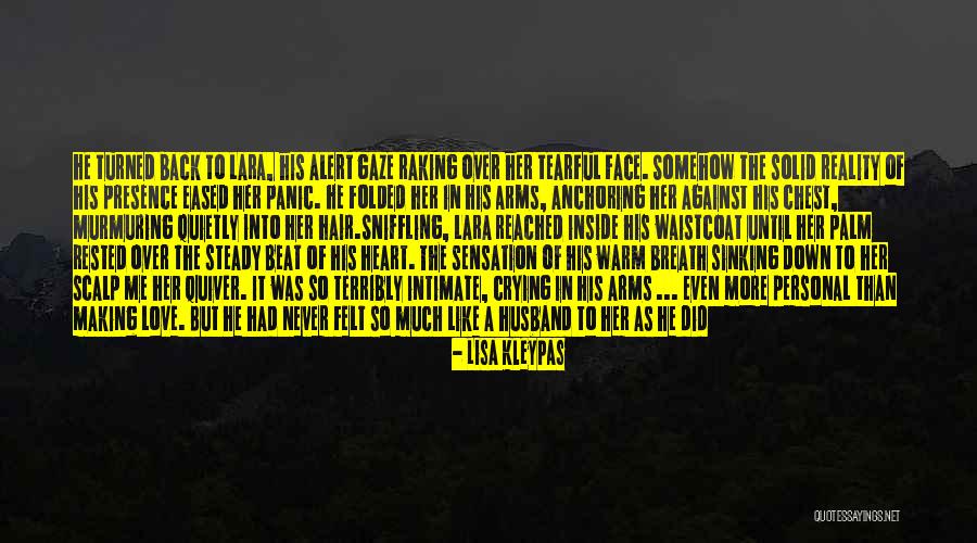 Crying My Heart Out Over You Quotes By Lisa Kleypas Crying My Heart Out Over You Quotes By Lisa Kleypas