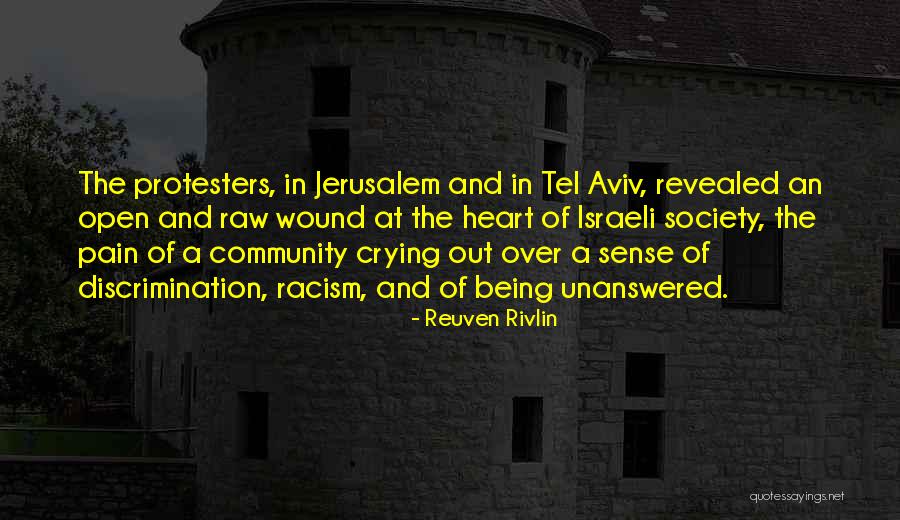 Crying My Heart Out Over You Quotes By Reuven Rivlin