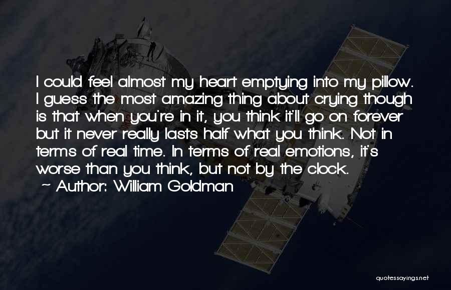 Crying On My Pillow Quotes By William Goldman