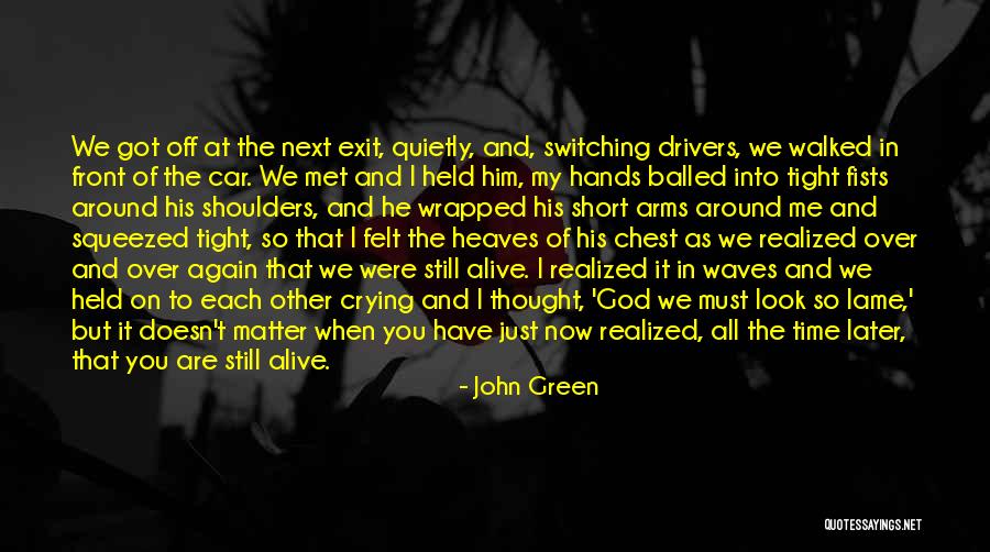 Crying Over Him Quotes By John Green Crying Over Him Quotes By John Green