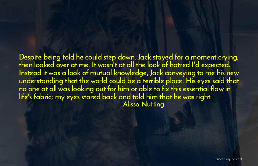 Crying Over Life Quotes By Alissa Nutting Crying Over Life Quotes By Alissa Nutting