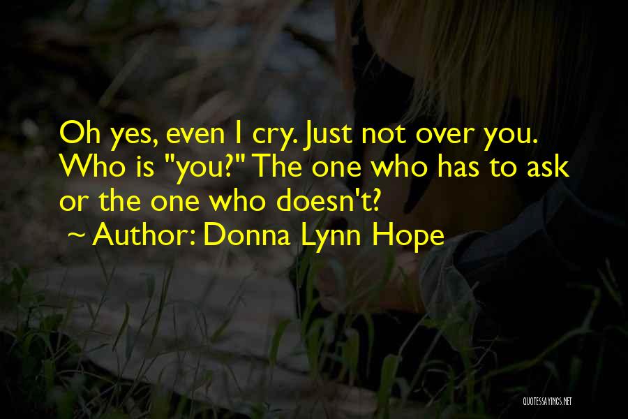 Crying Over Love Quotes By Donna Lynn Hope