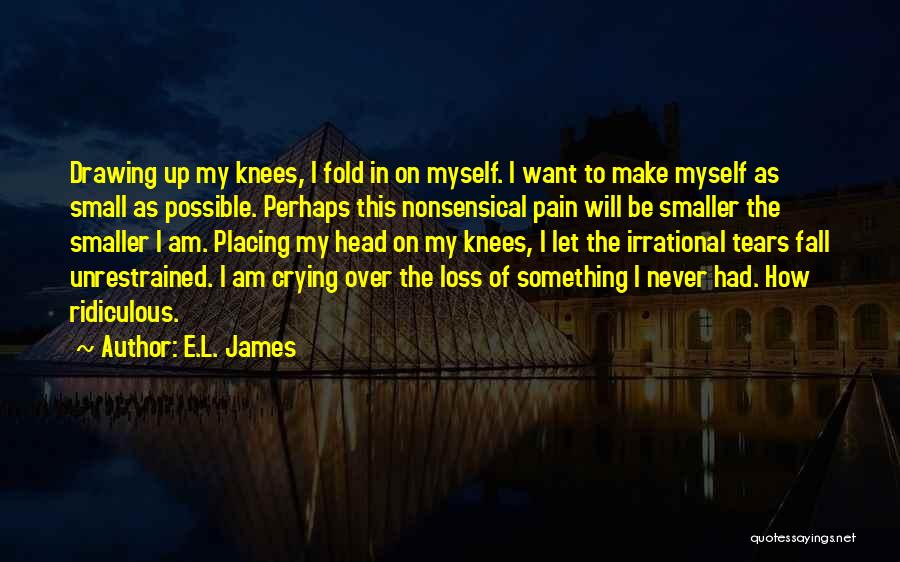 Crying Over Love Quotes By E.L. James