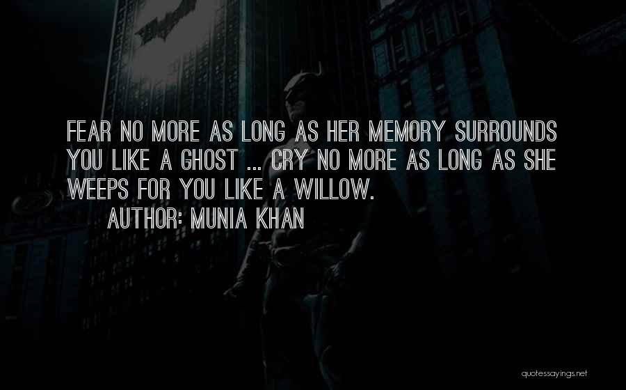 Crying Over Someone You Love Quotes By Munia Khan