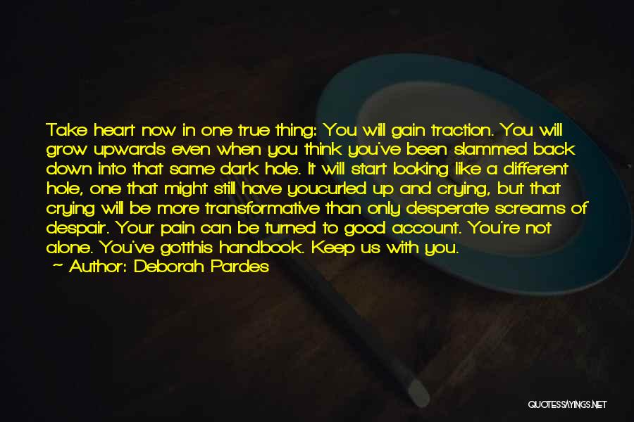 Crying Pain Quotes By Deborah Pardes