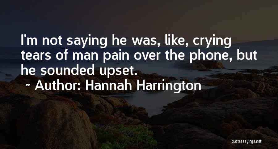 Crying Pain Quotes By Hannah Harrington