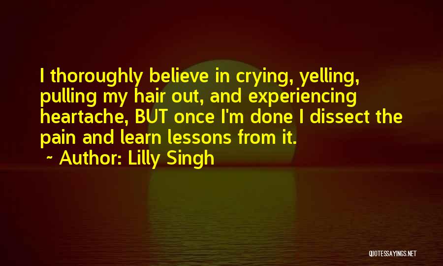 Crying Pain Quotes By Lilly Singh