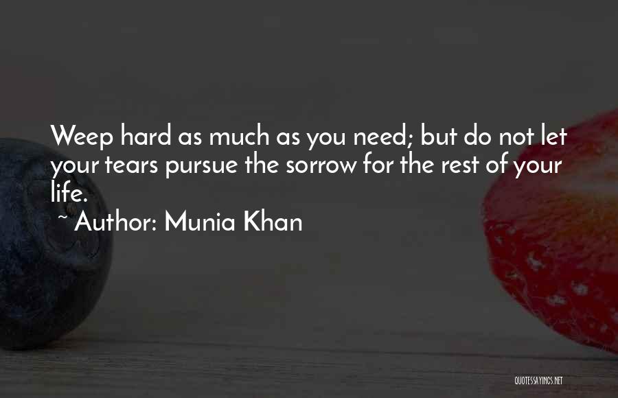 Crying Pain Quotes By Munia Khan