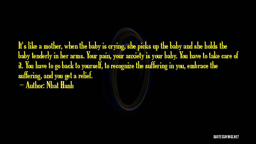 Crying Pain Quotes By Nhat Hanh