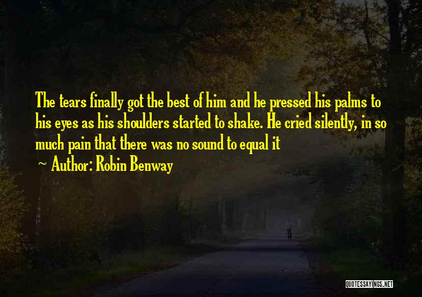 Crying Pain Quotes By Robin Benway