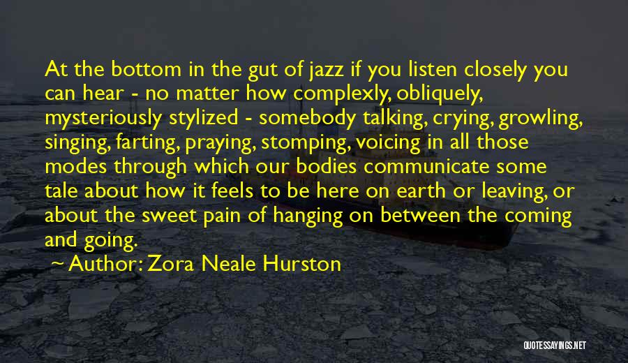 Crying Pain Quotes By Zora Neale Hurston