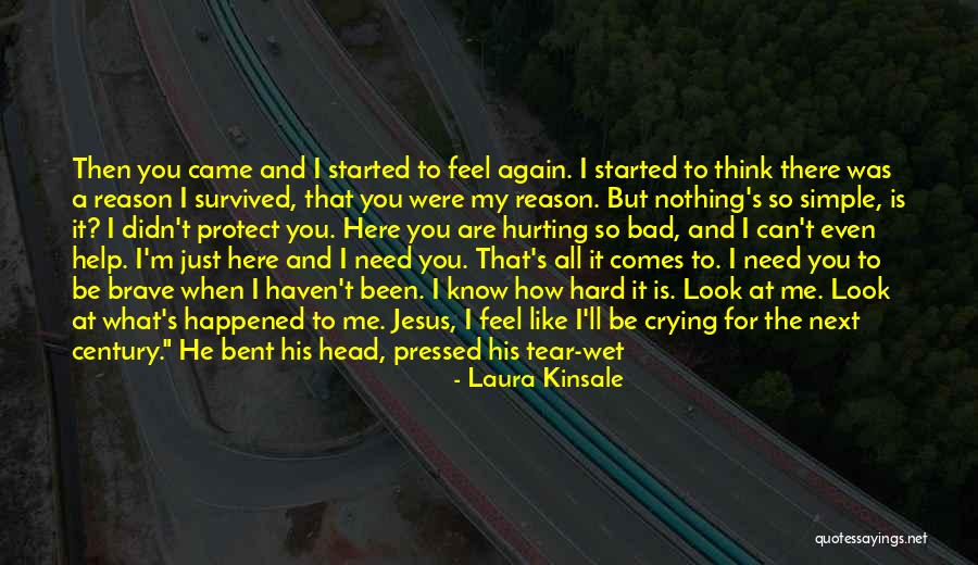 Crying Without Reason Quotes By Laura Kinsale Crying Without Reason Quotes By Laura Kinsale
