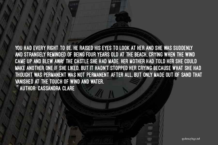 Crying Your Eyes Out Quotes By Cassandra Clare