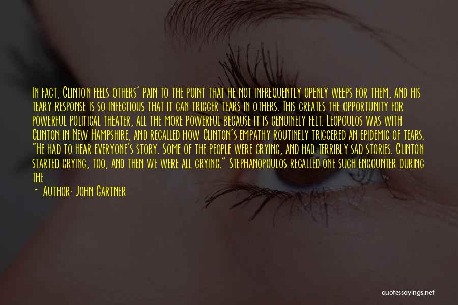 Crying Your Eyes Out Quotes By John Gartner