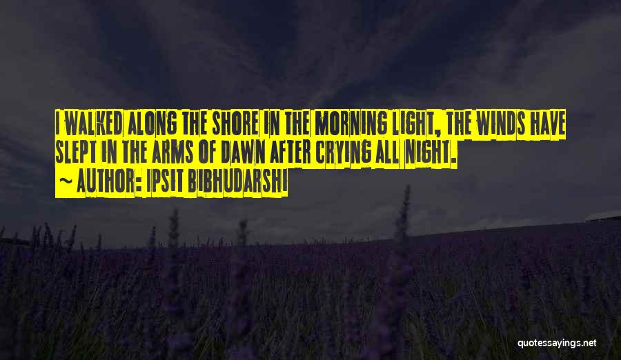 Crying Yourself To Sleep Quotes By Ipsit Bibhudarshi