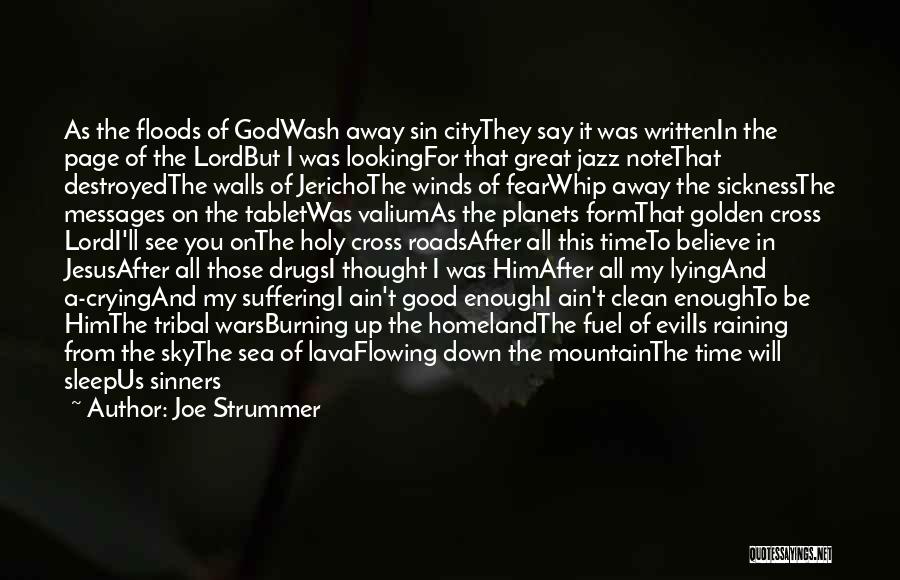 Crying Yourself To Sleep Quotes By Joe Strummer