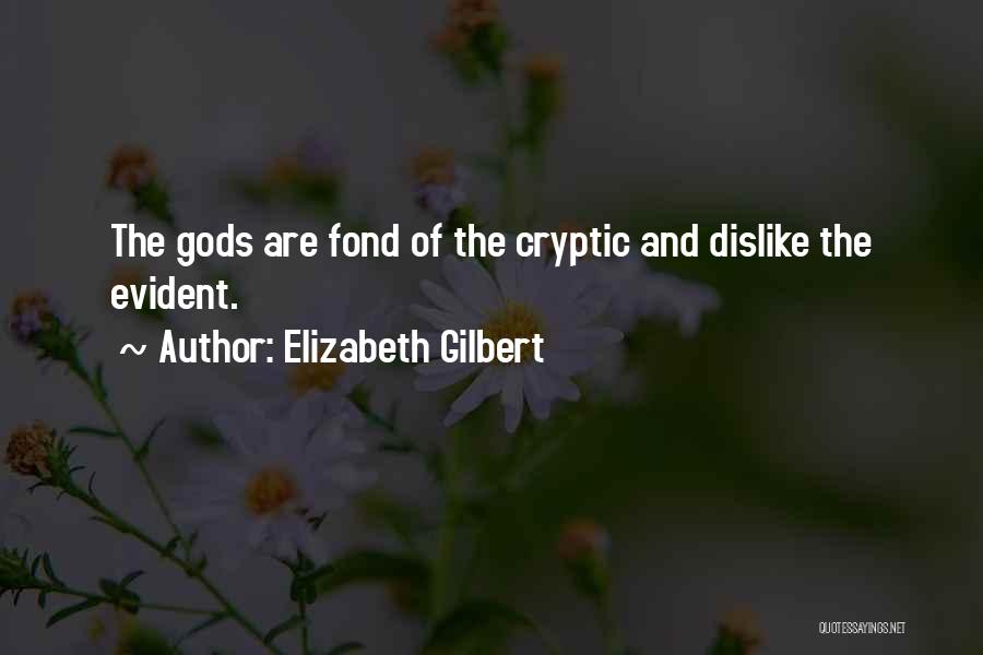Cryptic Quotes By Elizabeth Gilbert