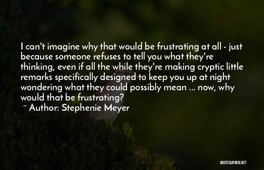 Cryptic Quotes By Stephenie Meyer