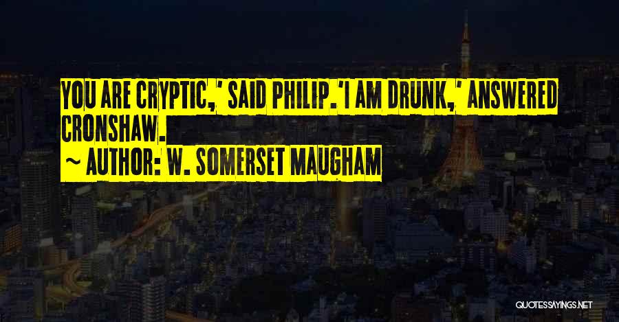 Cryptic Quotes By W. Somerset Maugham