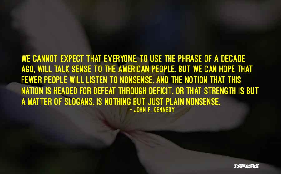Cryselle 28 Quotes By John F. Kennedy Cryselle 28 Quotes By John F. Kennedy