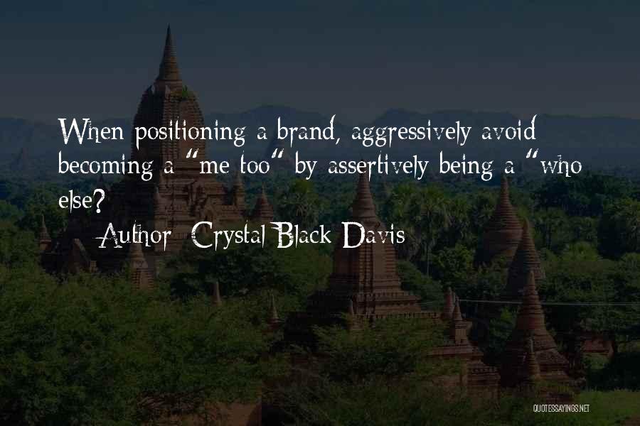 Crystal Black Davis Quotes 1243399